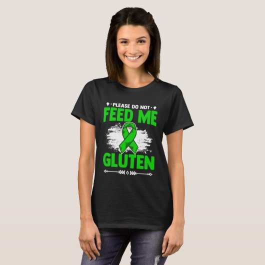 Do Not Feed Me Gluten Warrior Celiac Disease Aware Tシャツ (正面フル)