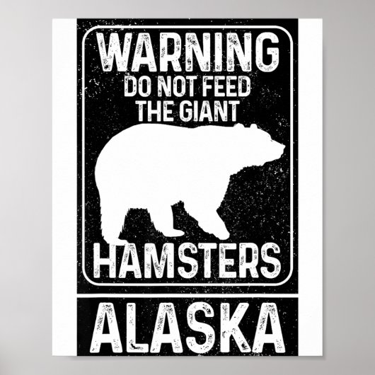 Do Not Feed The Giant Hamsters Grizzly Bear Funny  ポスター (正面)