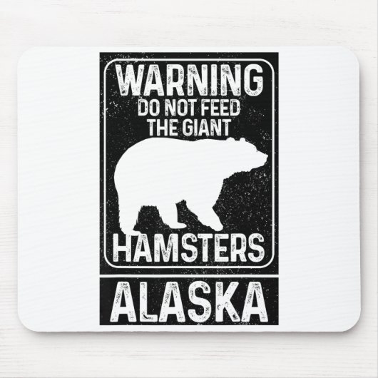 Do Not Feed The Giant Hamsters Grizzly Bear Funny  マウスパッド (正面)