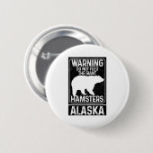 Do Not Feed The Giant Hamsters Grizzly Bear Funny  缶バッジ (正面&裏面)