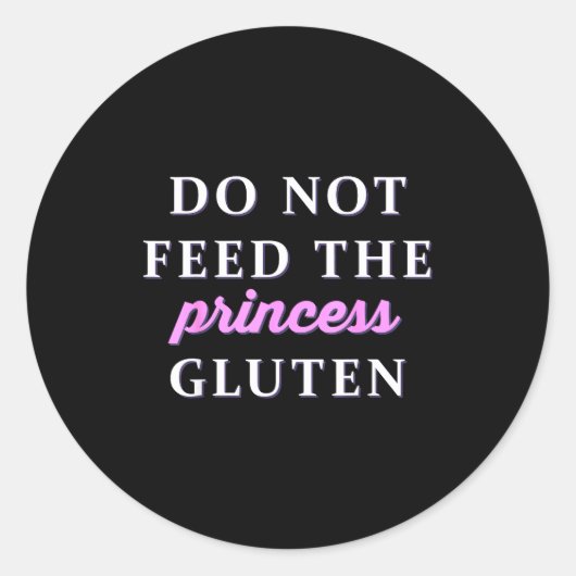 Do Not Feed The Princess Gluten  ラウンドシール (正面)