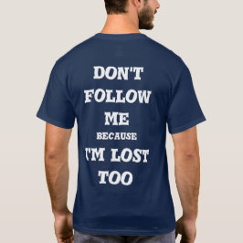  do not follow me tシャツ