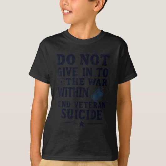Do Not Give In To The War Within End Veteran Suici Tシャツ (正面)