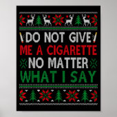 Do Not Give Me Cigarette No What I Say Ugly Christ ポスター (正面)