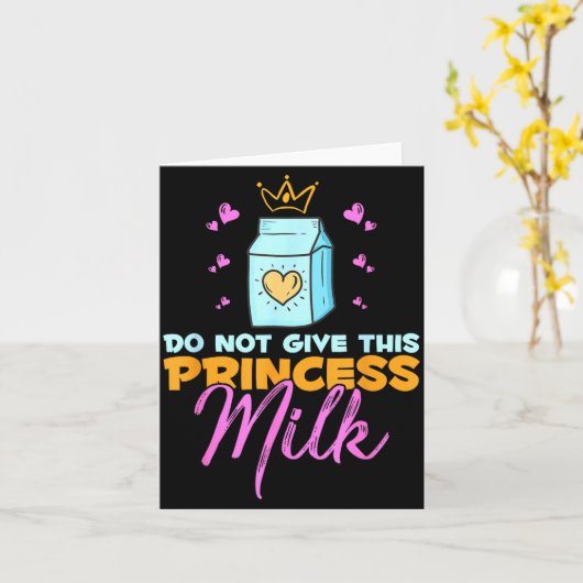 Do Not Give This Princess Milk Funny Dairy Lactose カード (黄色い花)