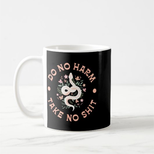 Do Not Harm Take No Funny Sarcastic Quotes Sarcasm コーヒーマグカップ (左)