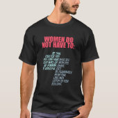 Do Not Have To Feminist Tシャツ (正面)