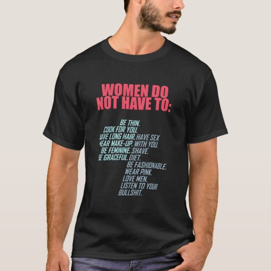 Do Not Have To Feminist Tシャツ (正面)