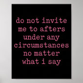Do Not Invite Me To Afters Under Any Cirstances  ポスター (正面)