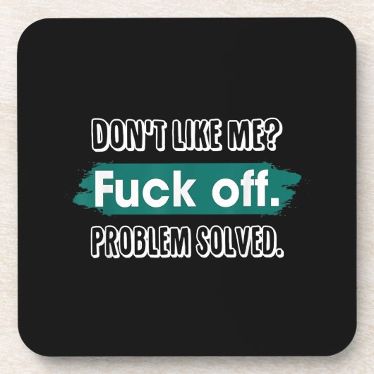 Do Not Like Me F*Ck Off Problem Resolved おもしろい Sas コースター (正面)