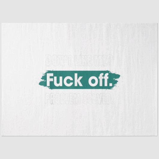 Do Not Like Me F*Ck Off Problem Resolved おもしろい Sas 薄葉紙 (正面)