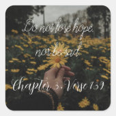 do not lose hope nor be sad スクエアシール (正面)