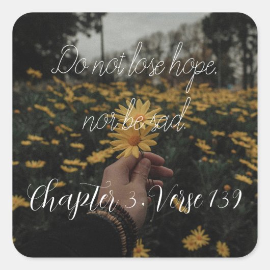 do not lose hope nor be sad スクエアシール (正面)