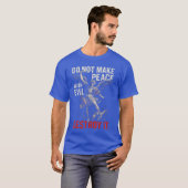 Do Not Make Peace with Evil Destroy It Bold Warrio Tシャツ (正面フル)