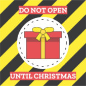 Do Not Open Until Christmas シール (正面)
