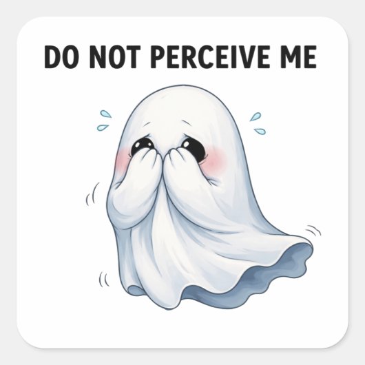 Do Not Perceive Me Ghost Sticker スクエアシール (正面)