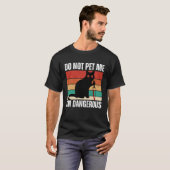 Do Not Pet Me I m Dangerous Cats Cat Mom Retro Tシャツ (正面フル)