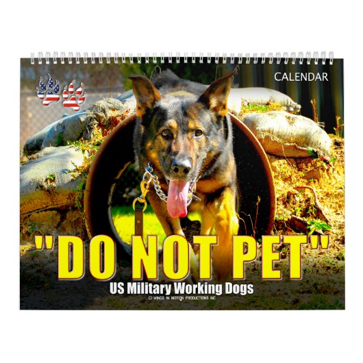 “DO NOT PET” - US Military Working Dogs Calendar カレンダー (カバー)