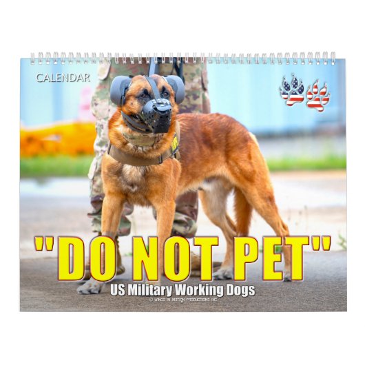 “DO NOT PET” - US Military Working Dogs Calendar カレンダー (カバー)