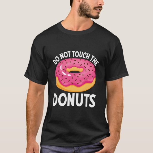 Do Not Touch The Donuts Tシャツ (正面)