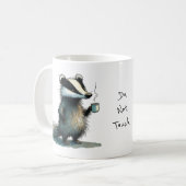 Do. Not. Touch. Whimsical Badger コーヒーマグカップ (正面左)