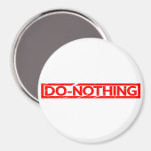 Do-Nothingスタンプ マグネット (正面/裏面)