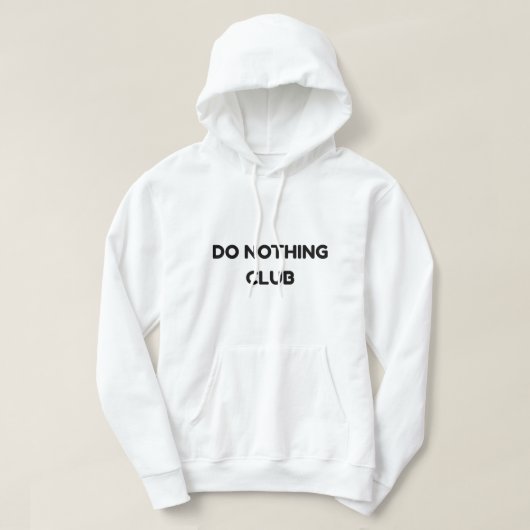 Do Nothing Club – Funny QuoteT-Shirt パーカ (デザイン正面)