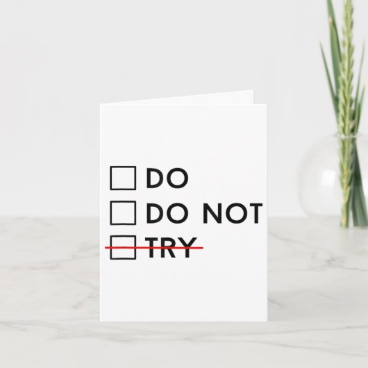 Do Or Do Not Try Is No Option Motivational カード (正面)