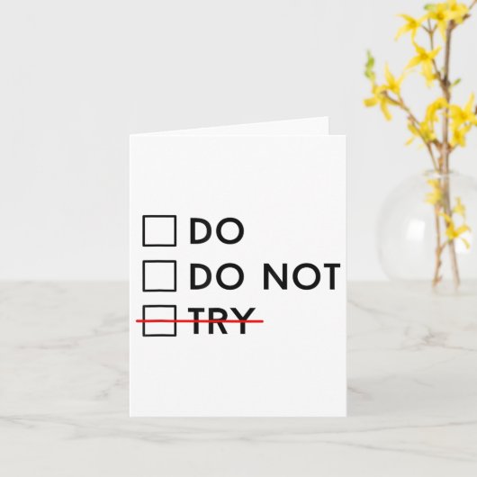 Do Or Do Not Try Is No Option Motivational  カード (黄色い花)