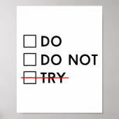 Do Or Do Not Try Is No Option Motivational  ポスター (正面)