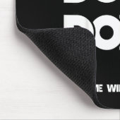 Do or don't the time will pass any way funny sayin マウスパッド (コーナー)