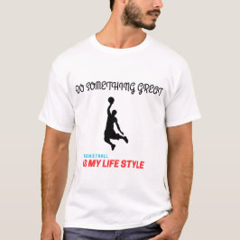 Do Something Great | Motivational Basketball Lover Tシャツ