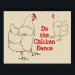 Do the Chicken Dance Funny Cute Quirky Animal Art ポスター<br><div class="desc">A must for all visitors to your home. 'Do the Chicken Dance' with these funny dancing chickens. This design shows black line drawings with red detailing of two funny dancing chickens dancing around the words 'Do The Chicken Dance'. A great welcome for visitors and a funny poster design for your...</div>