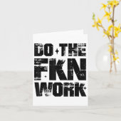 Do The Fkn Work Motivation No Excuses Athlete Or E カード (黄色い花)