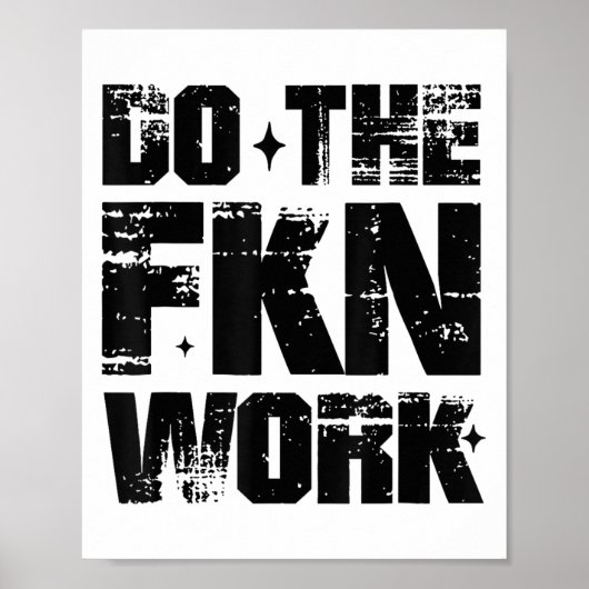 Do The Fkn Work Motivation No Excuses Athlete Or E ポスター (正面)