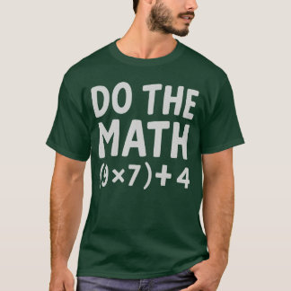 Do The Math 67ミーム Tシャツ