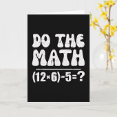 Do The Math 67 ミーム 面白い小学校の数学教師 カード (黄色い花)