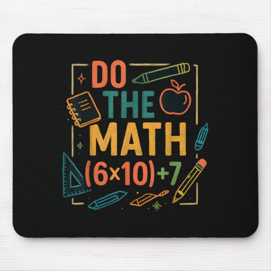 Do The Math 67 Funny Equation Back To School  マウスパッド (正面)