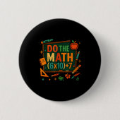 Do The Math 67 Funny Equation Chalkboard School Ar 缶バッジ (正面)