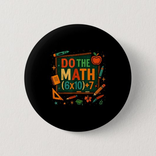 Do The Math 67 Funny Equation Chalkboard School Ar 缶バッジ (正面)