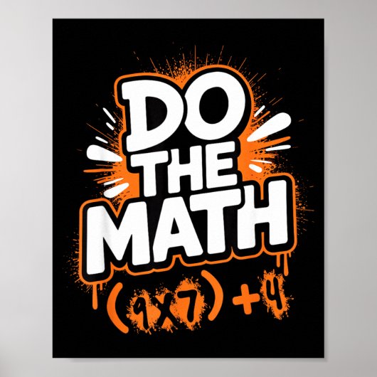 Do The Math 67 Funny Meme Men Women School Teacher ポスター (正面)