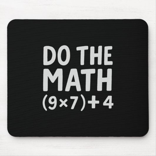 Do The Math 67 Meme  マウスパッド (正面)