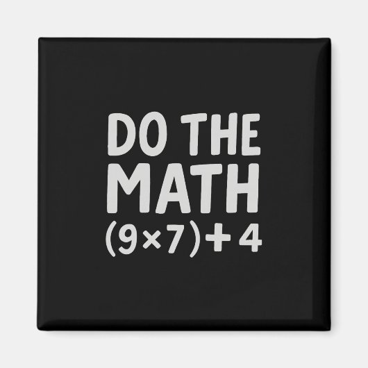 Do The Math 67 Meme  マグネット (正面)
