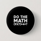 Do The Math 67 Meme 1  缶バッジ (正面)