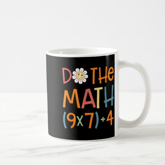 Do The Math 67 Meme Funny Six Seven Math Teacher S コーヒーマグカップ (右)