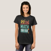 Do The Math 67 Meme Funny Six Seven Men Women Kids Tシャツ (正面フル)