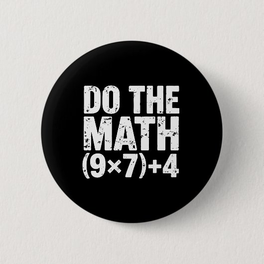 Do The Math 67 Meme Funny Six Seven Teacher  缶バッジ (正面)