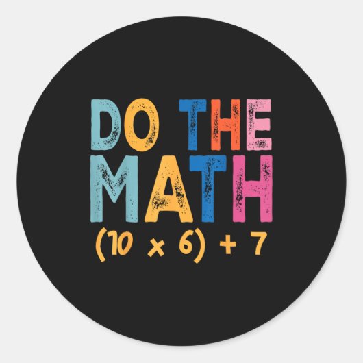 Do The Math 67 Meme Funny Six Seven Teacher Humor  ラウンドシール (正面)