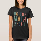 Do The Math 67 Meme Funny Six Seven Teacher Women  Tシャツ (正面)