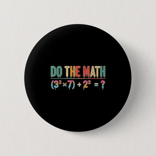 Do The Math 67 Meme Funny Teacher Six Seven Men Wo 缶バッジ (正面)